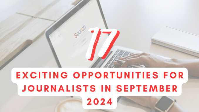 17 journalism and media opportunities closing in September