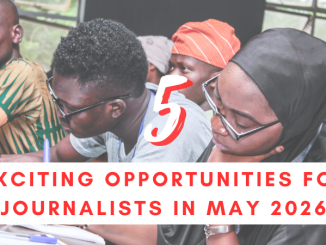 5 media opportunities for journalists in May